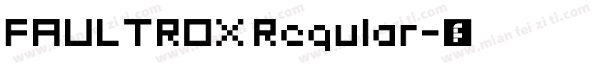 FAULTROX Regular字体转换
